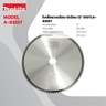 ใบเลื่อยวงเดือน-มิเนียม 12" 100T(A-82557